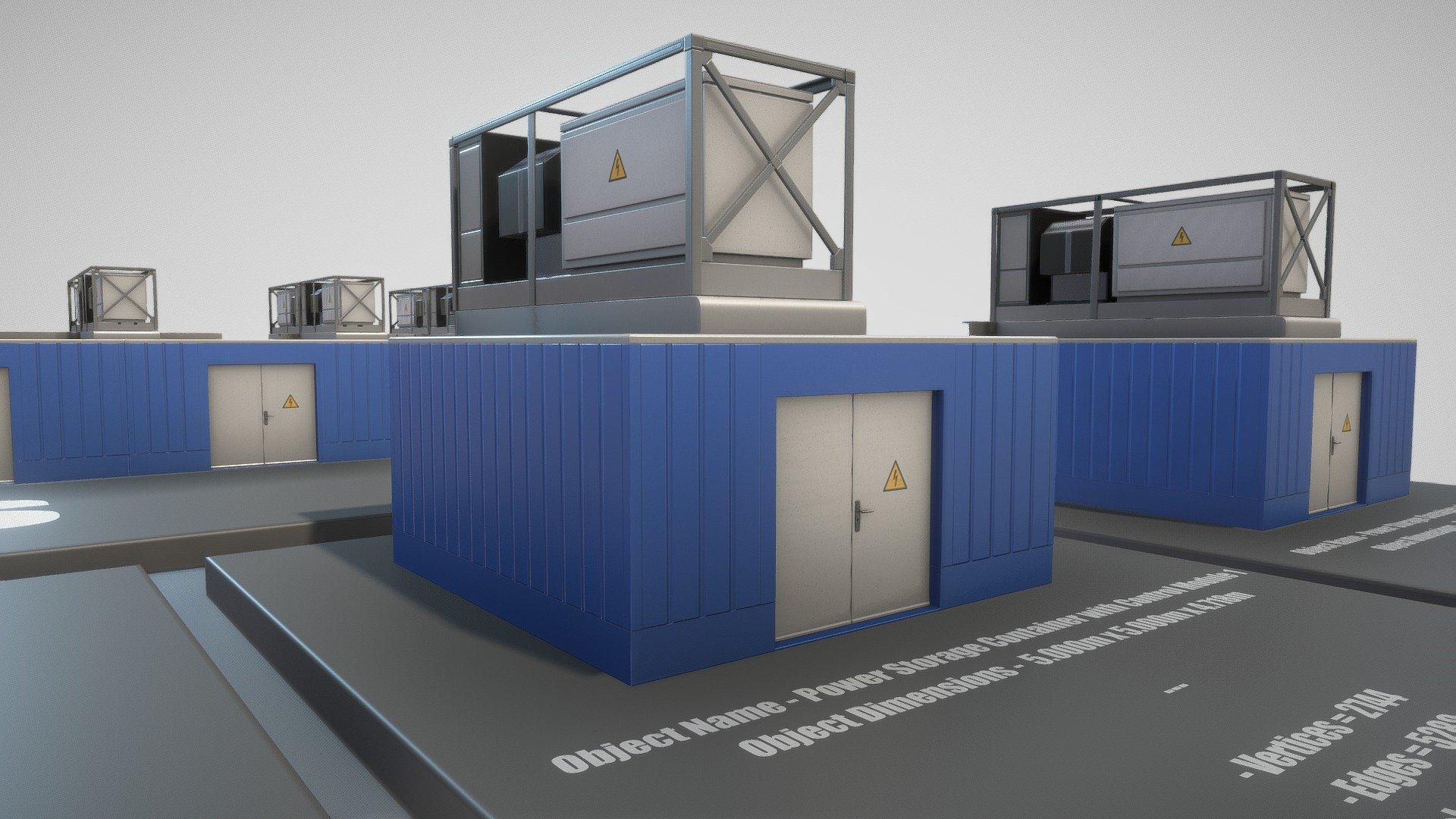 Power storage containers version 2 in blue.

Parts:




Object Name - Power Storage Container Control Module 

Object Dimensions -  4.847m x 1.740m x 2.244m

Vertices = 2132

Polygons = 1967






Object Name - Power Storage Container Control Module 2 

Object Dimensions -  4.847m x 5.000m x 2.244m

Vertices = 2156

Polygons = 1983 






Object Name - Power Storage Container with Control Module 2 

Object Dimensions -  5.000m x 5.000m x 4.718m

Vertices = 2768

Polygons = 2606






Object Name - Power Storage Container 

Object Dimensions -  5.000m x 5.000m x 2.495m

Vertices = 612

Polygons = 623






Object Name - Power Storage Container with Control Module 1  

Object Dimensions -  5.000m x 5.000m x 4.718m

Vertices = 2744

Polygons = 2590






Object Name - Power Storage Container Door 

0.090m x 1.964m x 1.993m

Vertices = 518

Polygons = 522



3D modeled and textured by 3DHaupt in Blender 2.93 3d model