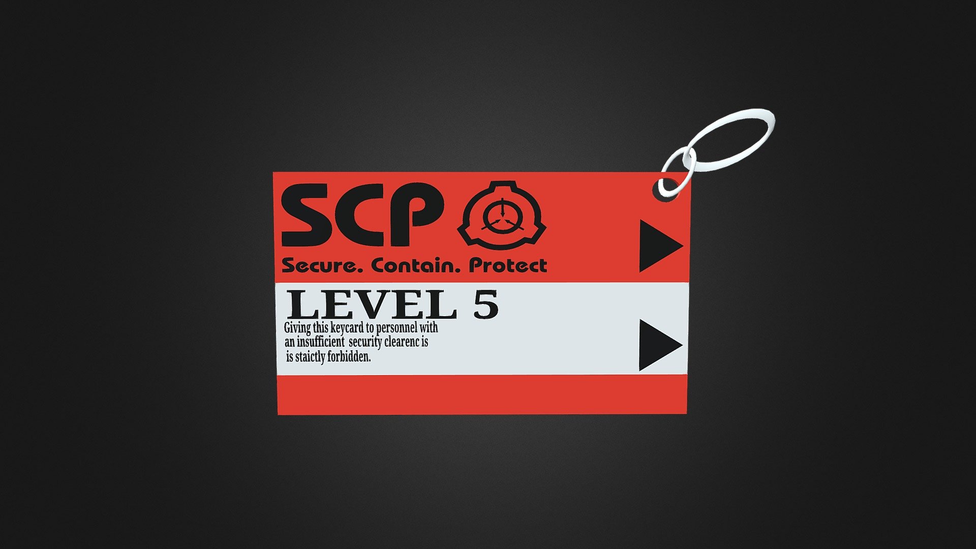 SCP keycard with level 5 clearence, good on keys or belts. 

Red keycard from SCP foundation games, with text on in and logo of SCP Foundation.

1 Object in total.

I hope you enjoy it and like it🙂 - SCP Keycard Level 5 pendant - Download Free 3D model by Toustik 3d model
