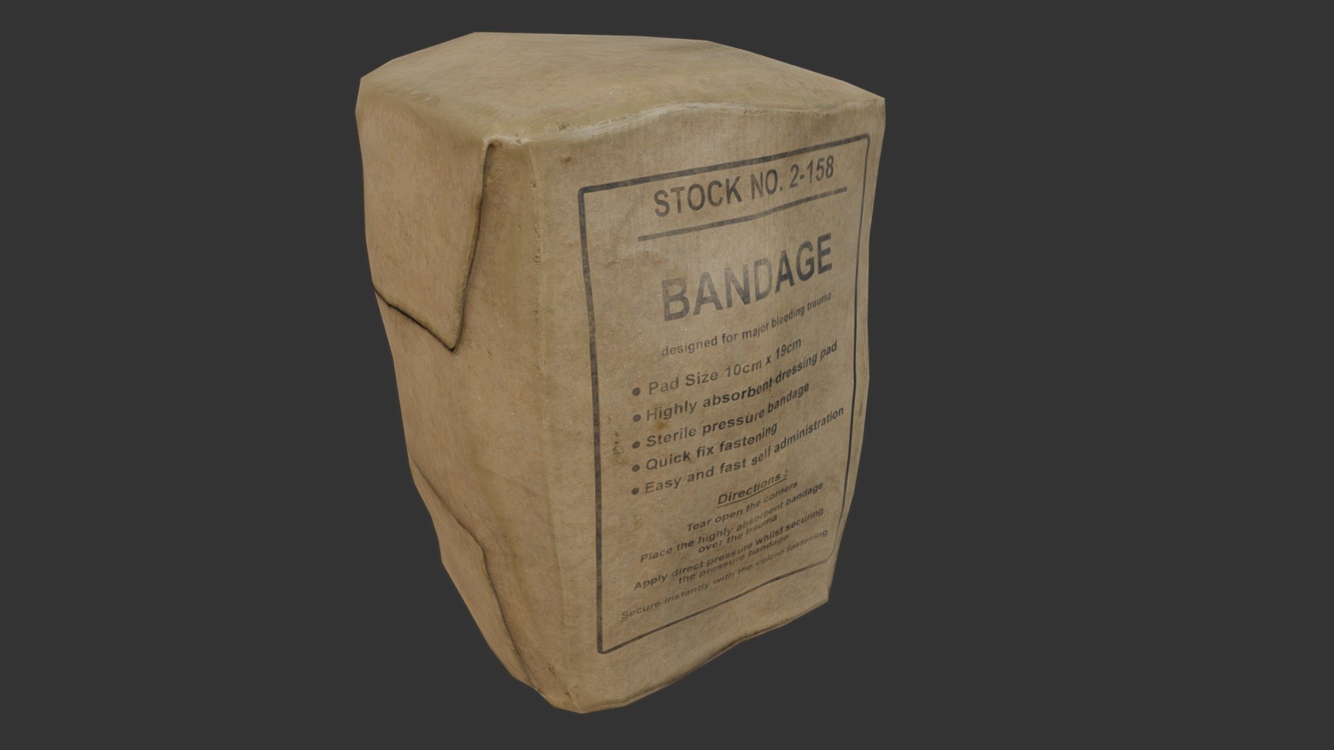 Field Bandage PBR

Very Detailed Low Poly Bandage / Gauze with High-Quality PBR Texturing. 

Fits perfect for any PBR game such as First Aid og Decoration

Sculpting done in Zbrush and Retopologized, High Poly mesh Baked
and PBR Painted .

Standard Textures
Base Color, Metallic, Roughness, Height, AO, Normal, Maps

Unreal 4 Textures
Base Color, Normal, OcclusionRoughnessMetallic

Unity 5/2017 Textures
Albedo, SpecularSmoothness, Normal, and AO Maps

2048x2048 TGA Textures

Please Note, this PBR Textures Only. 

Low Poly Triangles 

476 Tris
240 Verts

File Formats :

.Max2018
.Max2017
.Max2016
.Max2015
.FBX
.OBJ
.3DS
.DAE - Field Bandage PBR - Buy Royalty Free 3D model by GamePoly (@triix3d) 3d model