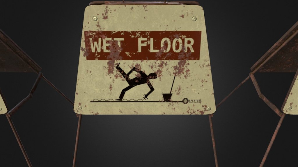 They do not only warn against wet floors however :p

Another prop for the portal 2 mod: Desolation - Aperture wet floor signs - 3D model by Maartenk 3d model